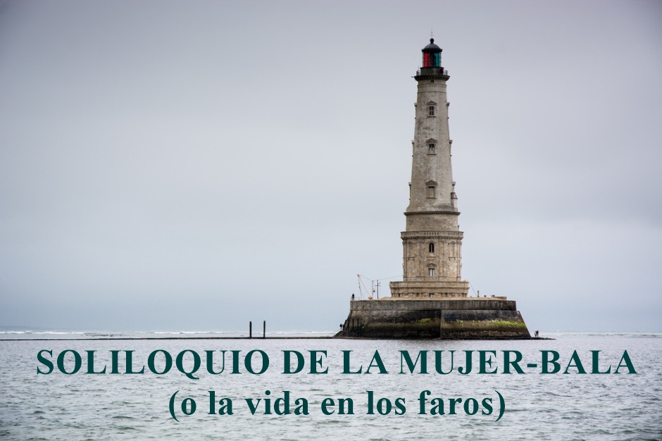 SOLILOQUIO DE LA MUJER-BALA