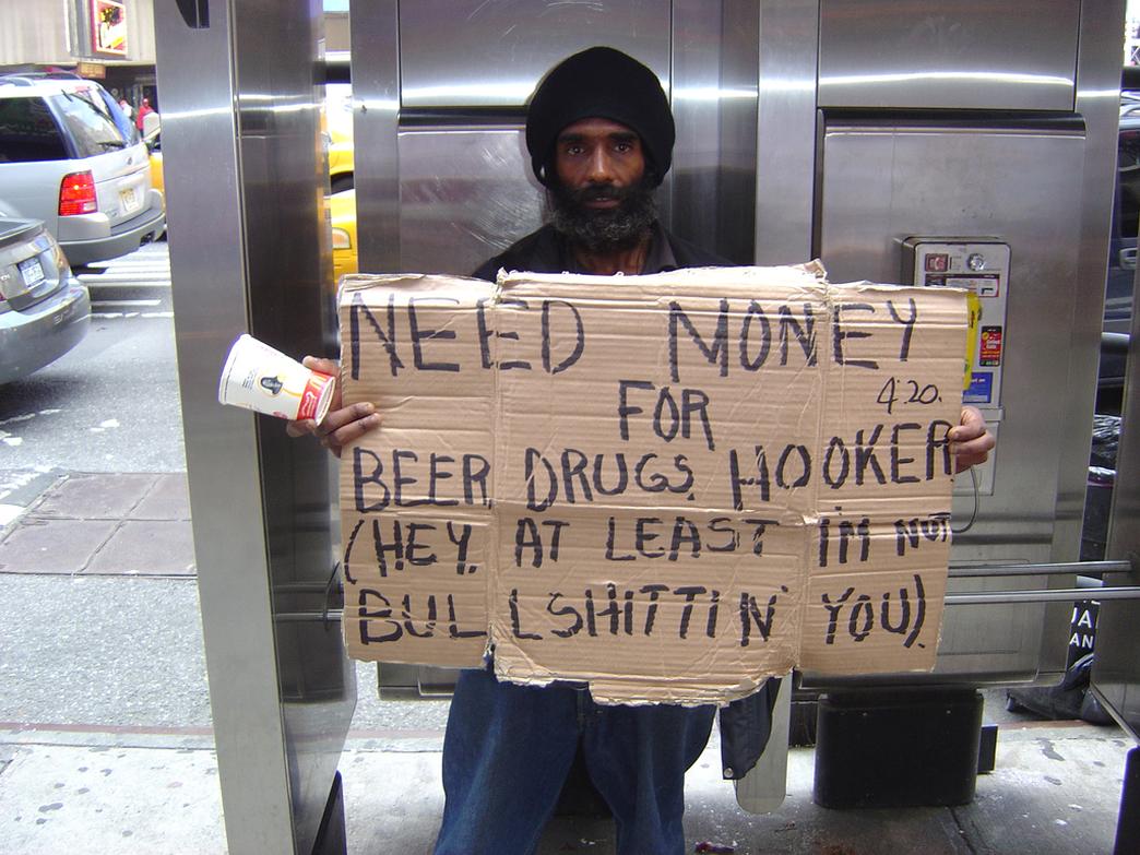 Homeless man is being honest.jpg