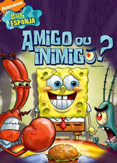 Bob Esponja: Amigo ou Inimigo Bob Esponja: Amigo ou Inimigo