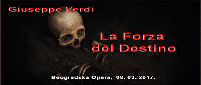 Moć Sudbine, Đuzepe Verdi, 08. 03. 2017. Beogradska opera