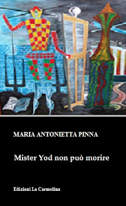 Mister Yod non può morire, La Carmelina Edizioni 2012