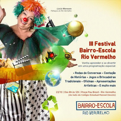 III Festival Bairro-Escola Rio Vermelho. Participe! III Festival Bairro-Escola Rio Vermelho. Participe!