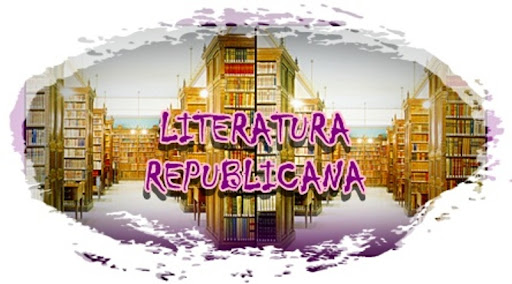 LITERATURA REPUBLICANA