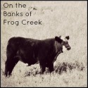 On the Banks of Frog Creek