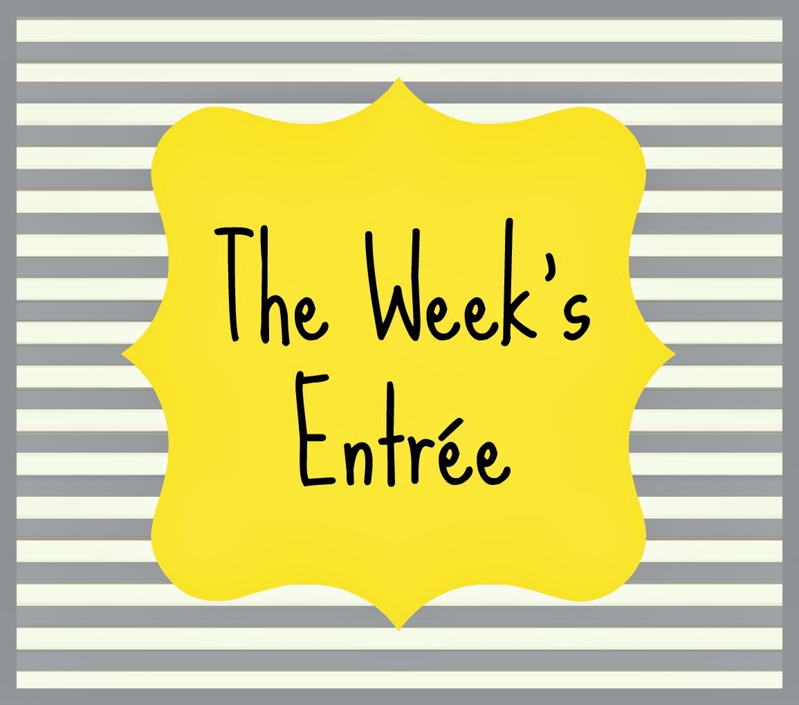 The Week’s Entrée #12
