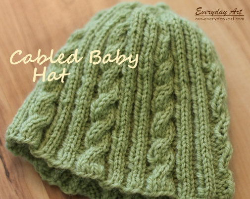 Everyday Art: Baby Knits: Chunky and Cabled Knit Hats