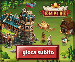 Goodgame Empire ITA il Nuovo Browser Game di Strategia