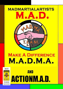 I'm a M.A.D.MA - Make a Difference Martial Artist