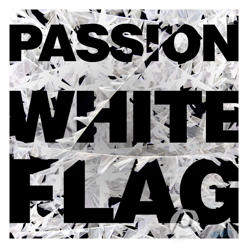 Passion Worship Band - Passion White Flag 2012 English Christian Live Worship Album MP3