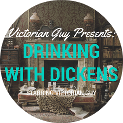 Drinking with Dickens