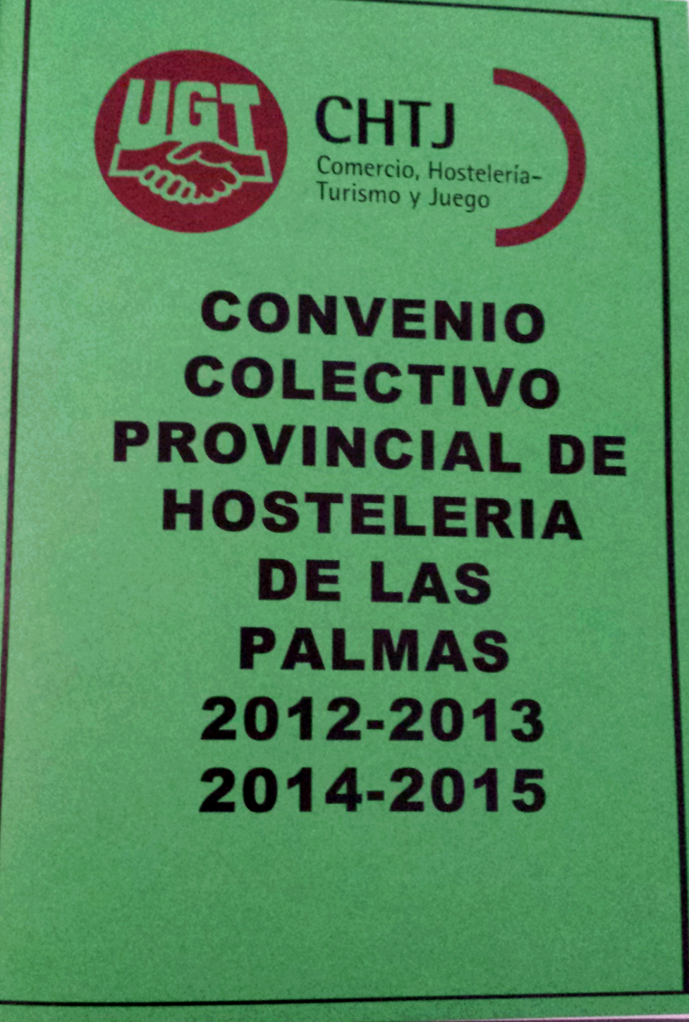 Convenio Hostelería Catalunya 2022 Ugt Comité UGT Baobab: Convenio de Hostelería, Las Palmas 2012-2015