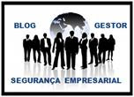 BLOG DO GESTOR DE SEGURANÇA