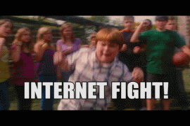 [Image: internet-fight.gif]