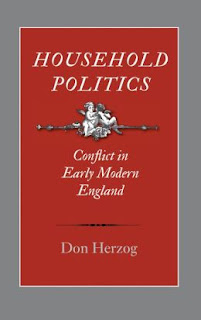 Household Politics: Conflict in Early Modern England Don Herzog