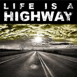 Life is a Highway