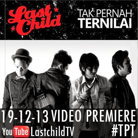 Last Child - Tak Pernah Ternilai Last Child - Tak Pernah Ternilai