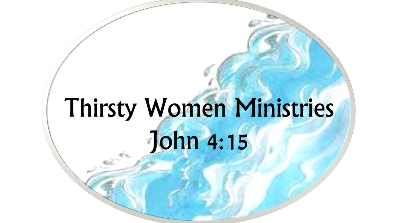 Thirsty Women Ministries
