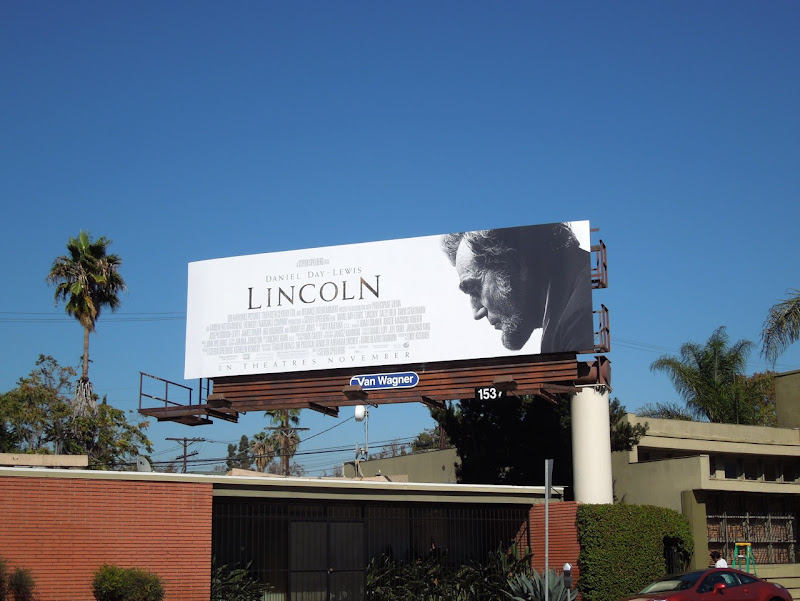 Lincoln movie billboard Melrose Avenue Daniel Day Lewis Lincoln billboard