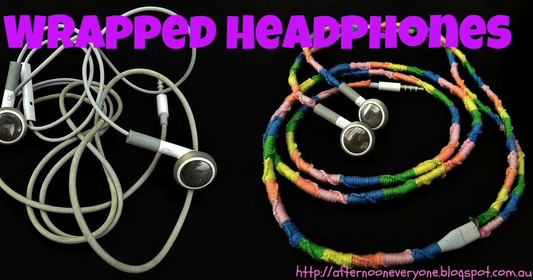 Afternoon Everyone! Wrapped Headphones