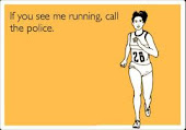 If you see me running, call the police