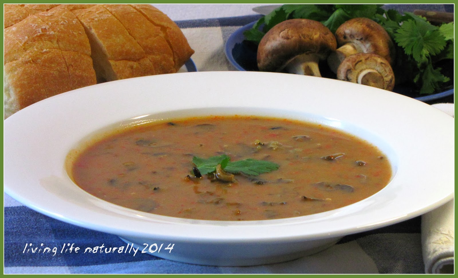 living life......naturally! Cremini Mushroom and Wild Rice Soup