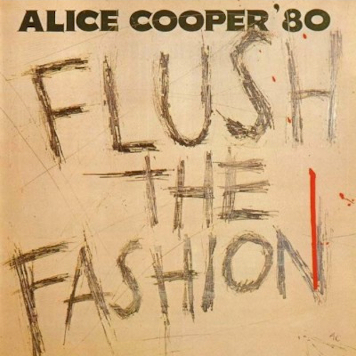 ¿Qué Estás Escuchando? Alice+Cooper+-+Flush+the+Fashion+%25281980%2529