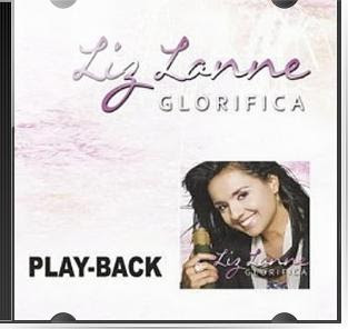 Liz Lanne - Glorifica 2011 Playback Liz Lanne - Glorifica 2011 Playback