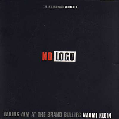 an analysis of the book no logo taking aim at the brand bullies by naomi klein The paperback of the no logo: taking aim at the brand bullies by naomi klein at barnes & noble free shipping on $25 or more. an analysis of the book no logo taking aim at the brand bullies by naomi klein The paperback of the no logo: taking aim at the brand bullies by naomi klein at barnes & noble free shipping on $25 or more.