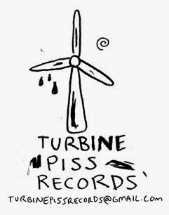 TURBINE PISS RECORDS