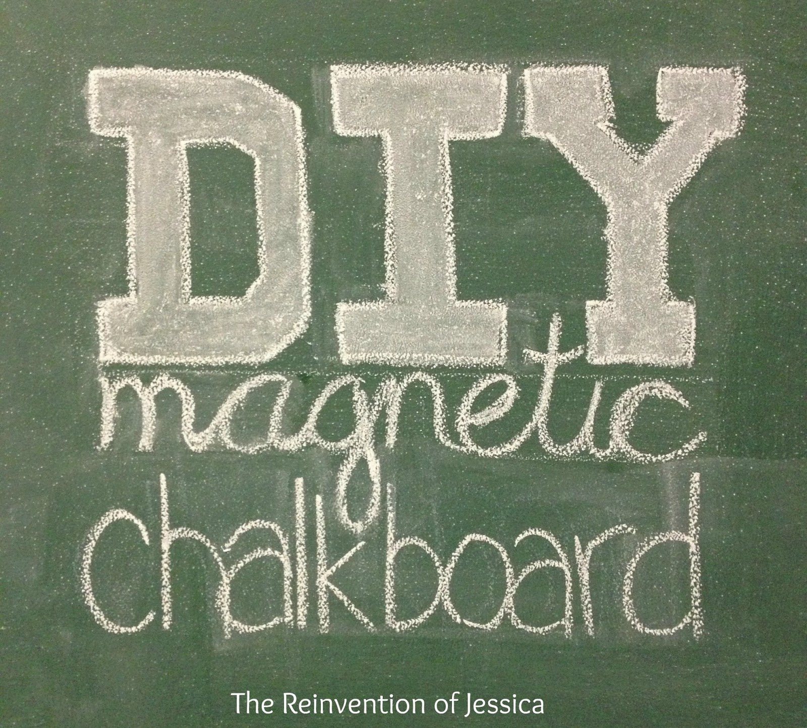 DIY Chalkboard The Reinvention of Jessica