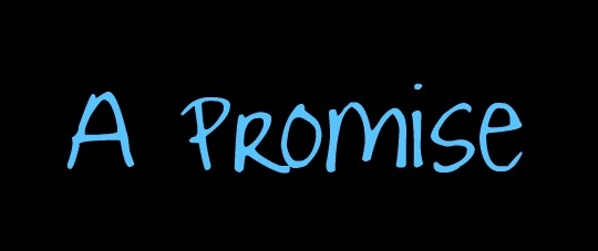 A promise