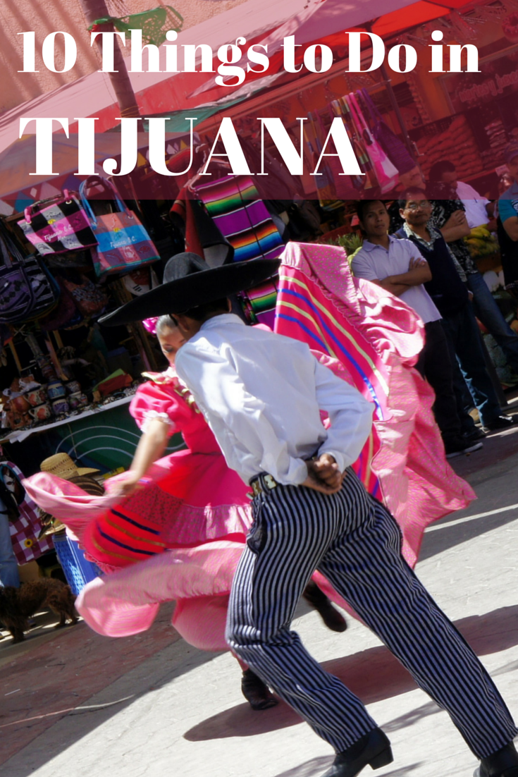 10 Things to Do in Tijuana (That Don’t Involve Tequila) Travel the World
