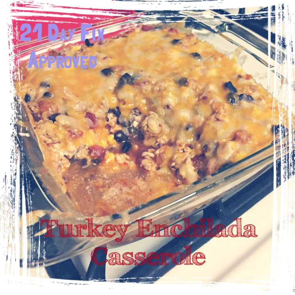fit_happy_furmom Skinny Turkey Enchilada Casserole