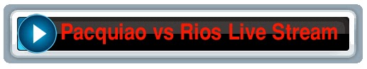 Pacquiao vs Rios live stream