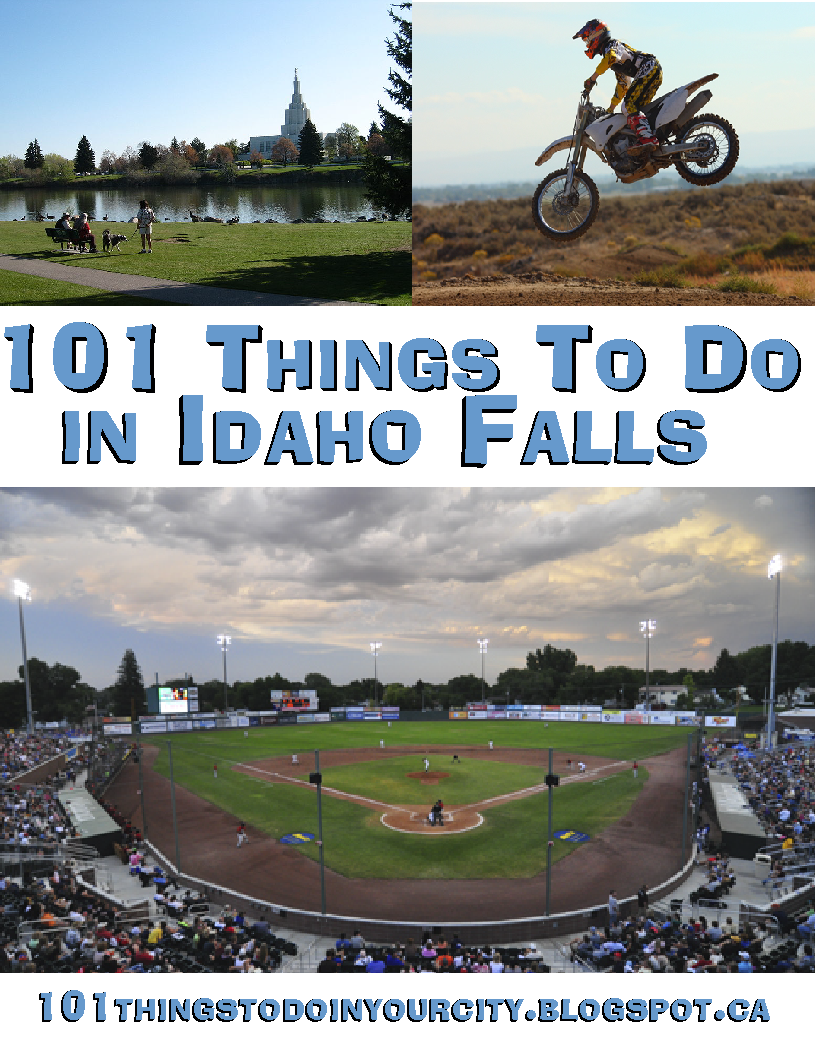 101 Things to Do... 101 Things to do in Idaho Falls
