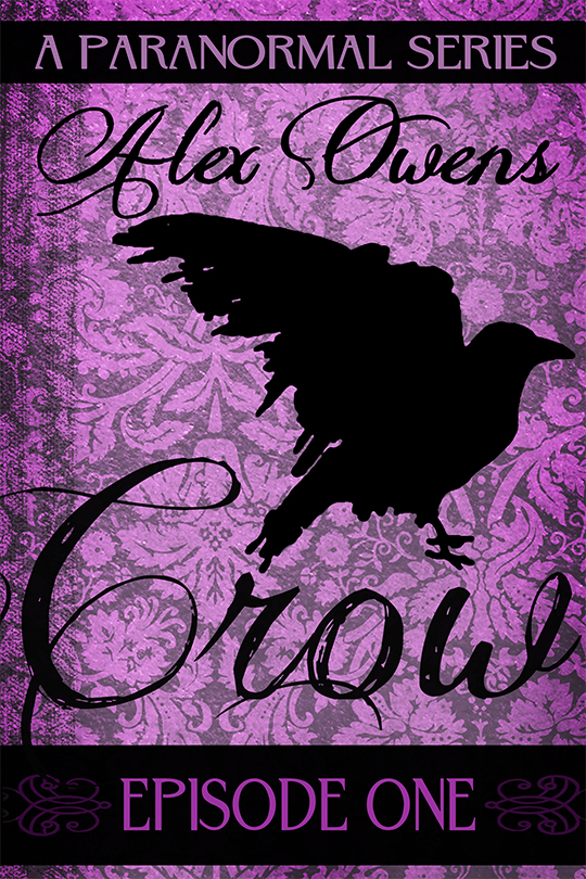 FREE TODAY: Crow: Episode One by Alex Owens