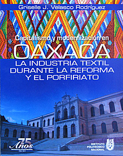 librerias oaxaca libros de oaxaca la industria textil durante la reforma y librerias oaxaca libros de oaxaca la industria textil durante la reforma y