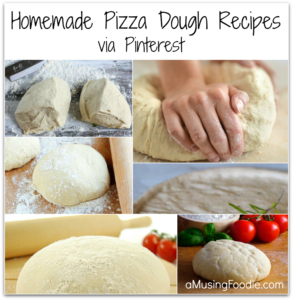 Homemade Pizza Dough Recipes (a)Musing Foodie