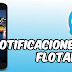 Notificaciones Flotantes en Android (APP QUE NO PUEDE FALTAR) AndroideHD