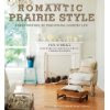 Romantic Prairie Style