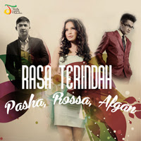 Pasha, Rossa, Afgan - Rasa Terindah Pasha, Rossa, Afgan - Rasa Terindah