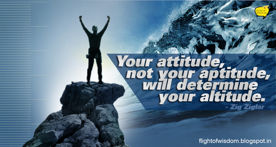 Flight of Wisdom Attitude Decides Altitude