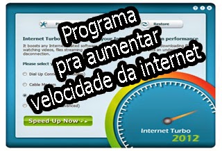 programa para aumentar a velocidade da internet programa para aumentar a velocidade da internet