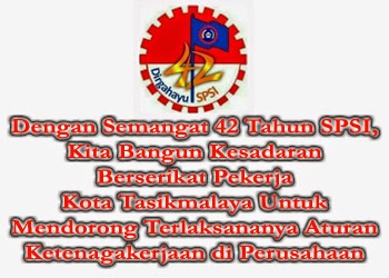 42 Tahun KSPSI & Hari Pekerja Nasional