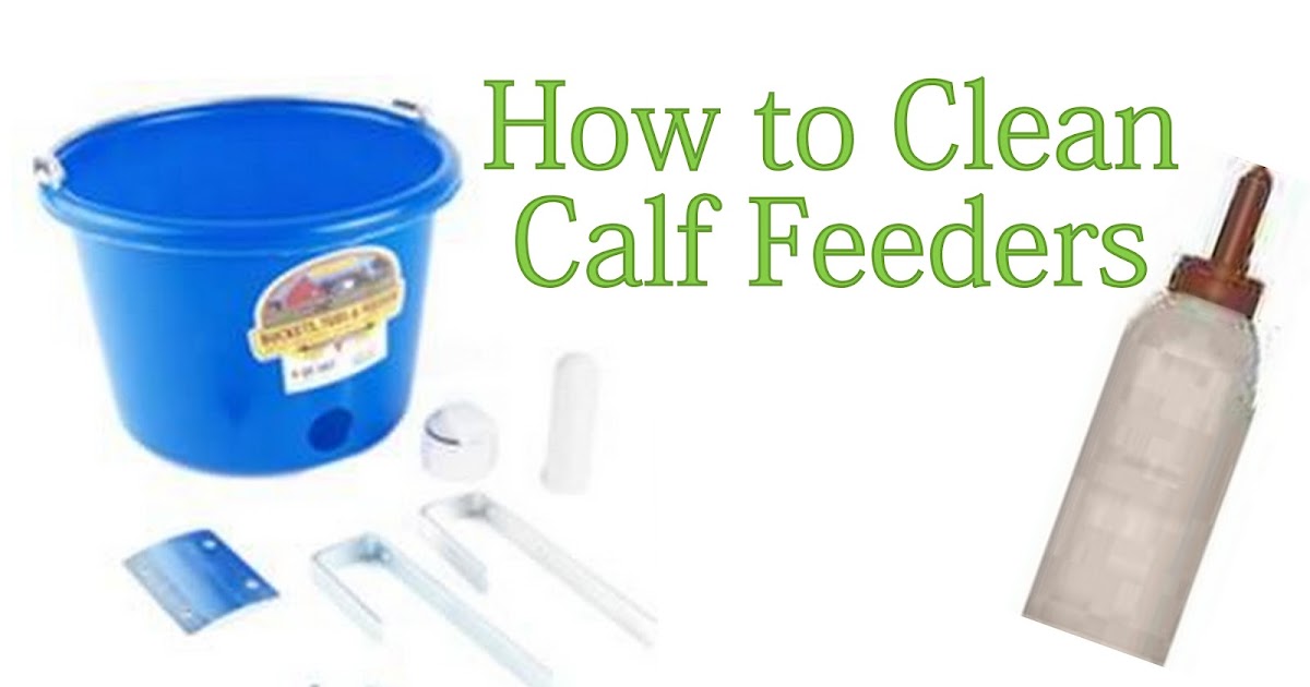 Red Hill General Store How to Clean Calf Feeders