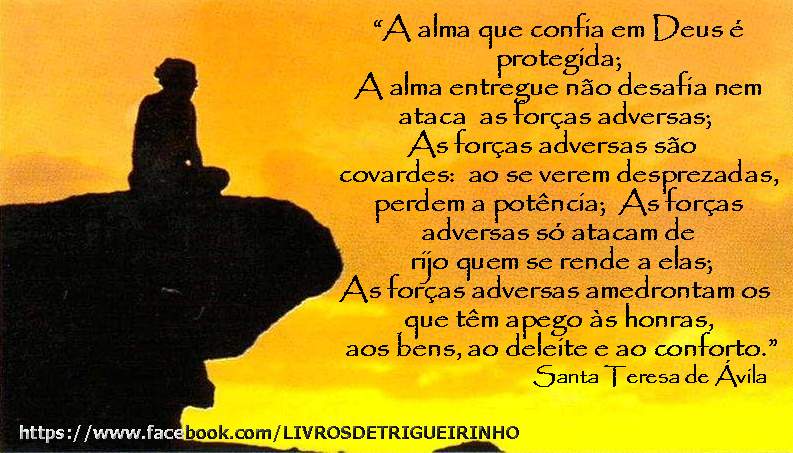 Santa Teresa D Avila Frasi SOMOS TODOS UM COM O UNIVERSO: FRASE SANTA TERESA DE ÁVILA