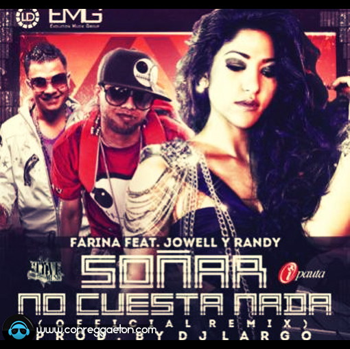 DESCARGAR: Farina Ft. Jowell Y Randy - Sonar No Cuesta Nada (Official Remix) 
