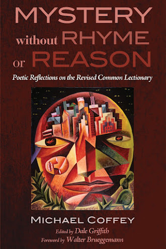 Mystery without Rhyme or Reason: Poetic Reflections on the Revised Common Lectionary