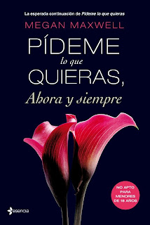Pideme lo que quieras , Ahora y siempre de Megan Maxwell Leer Online y