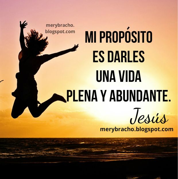 Imagenes De La Vida Plena | jes 250 s da vida plena y abundante mensaje cristiano en Imagenes De La Vida Plena | jes 250 s da vida plena y abundante mensaje cristiano en